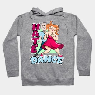 Funny Hate Dance Party Music Hoodie